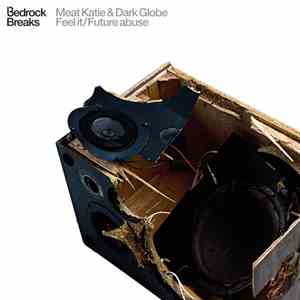 Meat Katie & Dark Globe - Feel It / Future Abuse flac download