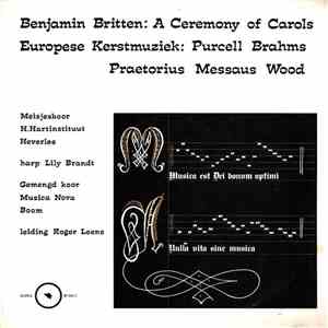 Meisjeskoor Heilig Hart Instituut van Heverlee, Musica Nova  - Benjamin Britten A Ceremony Of Carols - Europese Kerstmuziek flac download