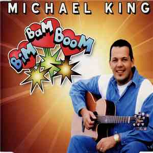 Michael King  - Bim Bam Boom flac download
