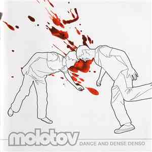 Molotov - Dance And Dense Denso flac download