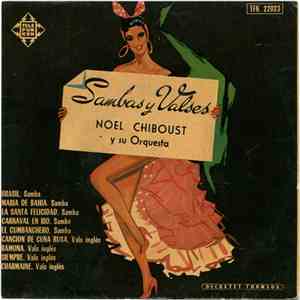 Noël Chiboust Y Su Orquesta - Sambas Y Valses flac download