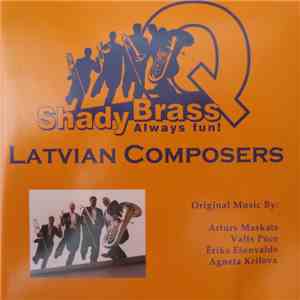 Shady Brass Q - Latvian Composers FLAC download