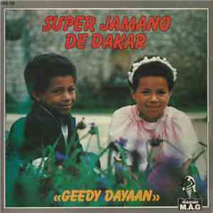 Super Jamano De Dakar - Geedy Dayaan flac download