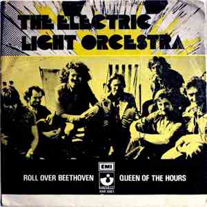 The Electric Light Orchestra - Roll Over Beethoven / Queen Of The Hours flac download