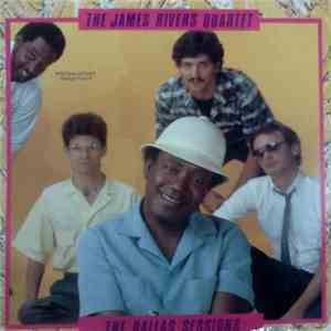The James Rivers Quartet - The Dallas Sessions flac download