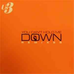 Us3 - You Can't Hold Me Down (Remixes) flac download