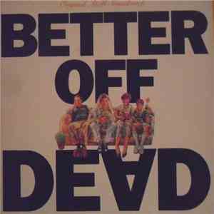 Various - Better Off Dead - Original A&M Soundtrack flac download