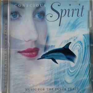 Various - Conscious Spirit - Music For The Inner Peace flac download