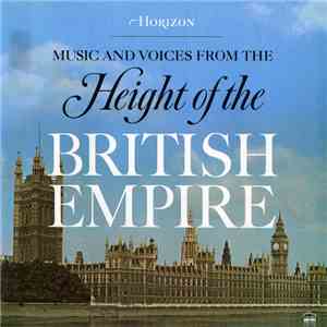Various - Music And Voices From The Height Of The British Empire flac download