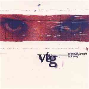 VTG - So Beautiful People Look Away flac download