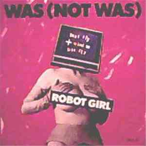 Was (Not Was) - Robot Girl flac download