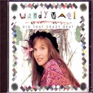 Wendy Wall - Dig That Crazy Beat flac download
