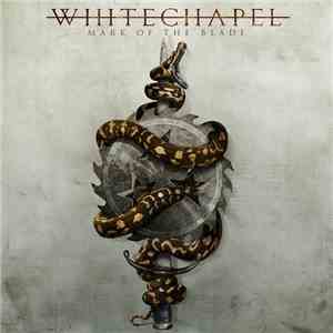 Whitechapel  - Mark Of The Blade flac download