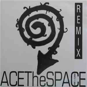 Ace The Space - Nine Is A Classic (Remixes) flac download