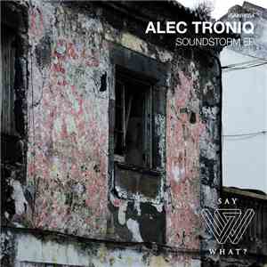 Alec Troniq - Soundstorm EP flac download