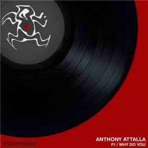 Anthony Attalla - F1 / Why Do You flac download