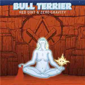 Bull Terrier - Red Dirt & Zero Gravity flac download