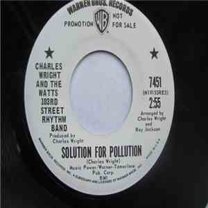 Charles Wright And The Watts 103rd Street Rhythm Band - High As Apple Pie / Solution For Pollution flac download