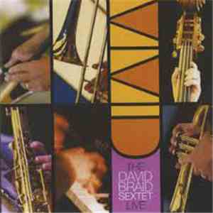 David Braid Sextet - Live flac download