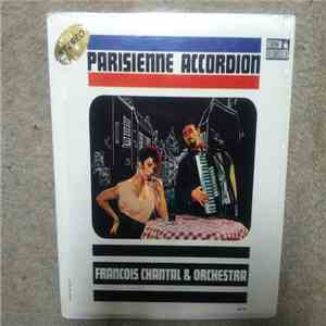 Francois Chantal & Orchestra - Parisienne Accordion flac download