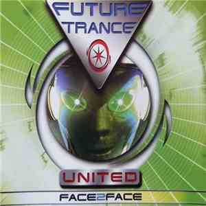 Future Trance United - Face 2 Face flac download