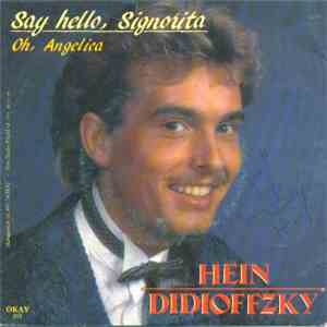 Hein Didioffzky - Say Hello ! Signorita flac download