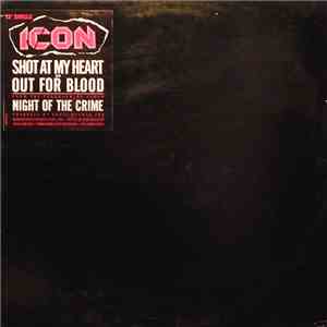 Icon  - Shot At My Heart / Out For Blood flac download