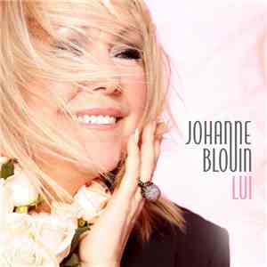 Johanne Blouin - Lui flac download
