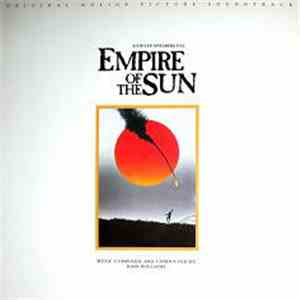 John Williams  - Empire Of The Sun (Original Motion Picture Soundtrack) flac download
