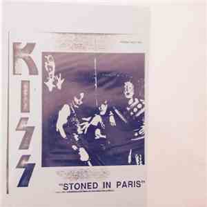 Kiss - Stoned In Paris flac download