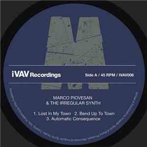 Marco Piovesan & Irregular Synth - Lost In My Town flac download
