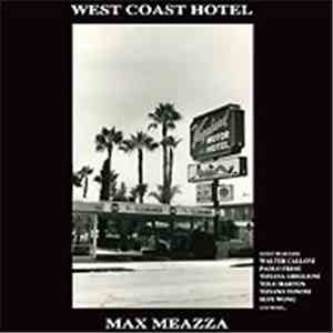 Max Meazza - West Coast Hotel flac download