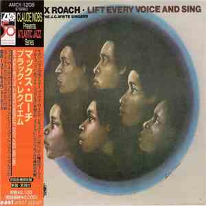 Max Roach With The J.C. White Singers - Lift Every Voice And Sing flac download