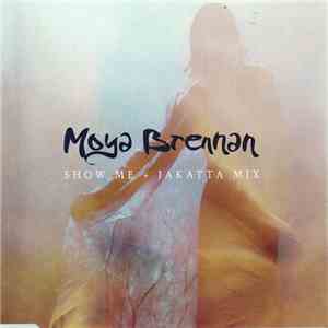Moya Brennan - Show Me flac download