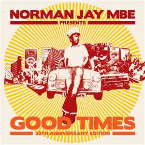 Norman Jay MBE - Good Times (30th Anniversary Edition) flac download