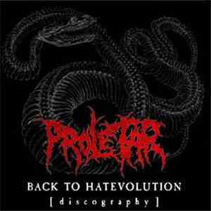 Proletar - Back To Hatevolution [Discography] flac download