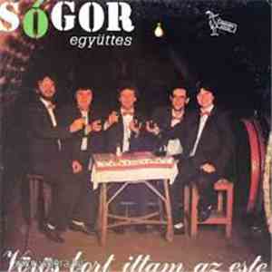 Sógor - Vörös Bort Ittam Az Este flac download