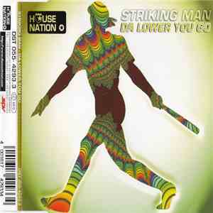 Striking Man - Da Lower You Go flac download