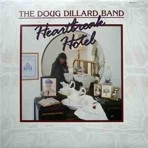 The Doug Dillard Band - Heartbreak Hotel flac download