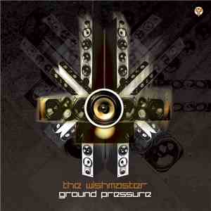 The Wishmaster - Ground Pressure flac download