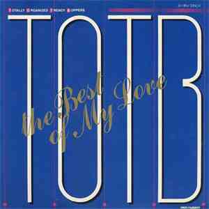 T.O.T.B. - The Best Of My Love flac download