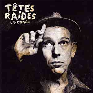 Têtes Raides - L'An Demain flac download