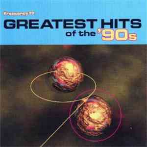 Various - Frequency 99: Greatest Hits Of The '90s flac download