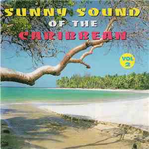 Various - Sunny Sound Of The Caribbean Vol 2 flac download