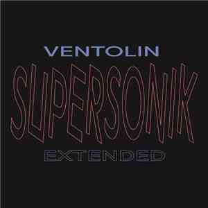 Ventolin  - Supersonik Extended flac download