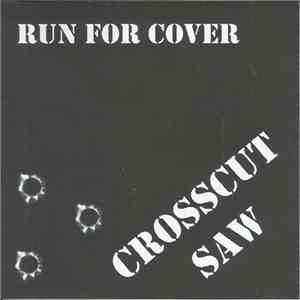Crosscut Saw  - Run For Cover flac download