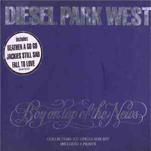 Diesel Park West - Boy On Top Of The News flac download
