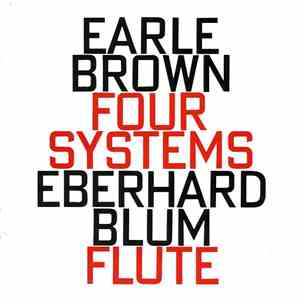 Earle Brown - Eberhard Blum - Four Systems flac download