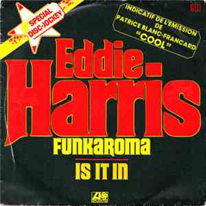 Eddie Harris - Funkaroma / Is It In flac download
