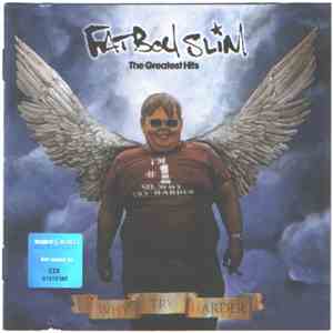 Fatboy Slim - The Greatest Hits - Why Try Harder flac download